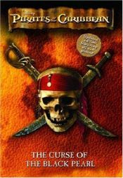 book cover of Pirates of the Caribbean: The Curse of the Black Pearl by Elizabeth Rudnick