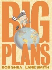 book cover of Big plans by Bob Shea