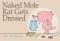 Naked Mole Rat Gets Dressed (Picture Book)