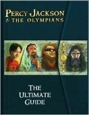 book cover of (Percy Jackson and the Olympians, Guide 2) Percy Jackson and the Olympians: The Ultimate Guide by ริก ไรออร์แดน
