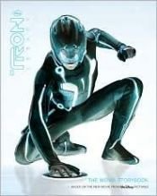 book cover of Tron: The Movie Storybook (Disney Tron Legacy) by James Ponti
