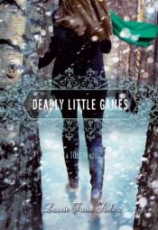 book cover of Deadly little games : a touch novel by Laurie Faria Stolarz
