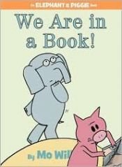book cover of We Are In A Book! by Mo Willems