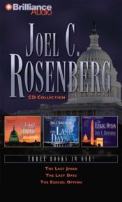 book cover of The Last Jihad, The Last Days, The Ezekiel Option (Political Thrillers Series 1-3) (Audio CD Collection) by Joel C. Rosenberg