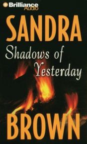 book cover of Shadows of yesterday by Sandra Brown