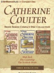 book cover of Catherine Coulter Bride CD Collection 2: Mad Jack, The Courtship, The Scottish Bride by Κάθριν Κούλτερ