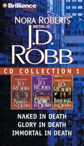 book cover of J.D. Robb Collection 1: Naked in Death, Glory in Death, Immortal in Death (In Death) (In Death) by Nora Roberts