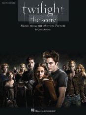 book cover of Twilight - The Score: Easy Piano Solo by Carter Burwell