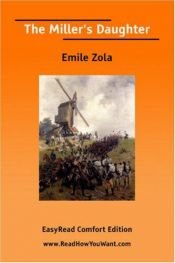 book cover of The Miller's Daughter (EasyRead Comfort Edition) by Emile Zola
