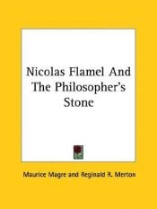 book cover of Nicolas Flamel and the Philosopher's Stone by Maurice Magre