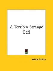 book cover of The Traveller's Story of a Terribly Strange Bed (in Classic Victorian and Edwardian Ghost Stories - COLLINGS) by ウィルキー・コリンズ