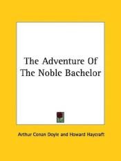 book cover of The Adventure of the Noble Bachelor by Arthur Conan Doyle