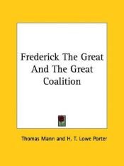 book cover of Federico e la grande coalizione: un saggio adatto al giorno e all'ora by Thomas Mann