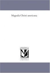 book cover of Magnalia Christi Americana, books I and II by Cotton Mather
