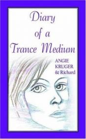 book cover of Diary of a Trance Medium by Angela Kruger