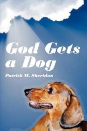 book cover of God Gets a Dog by Patrick M. Sheridan