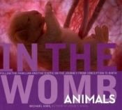 book cover of In the Womb: Animals by Michael Sims