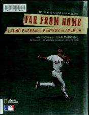 book cover of Far From Home: Latino Baseball Players in America by Tim Wendel