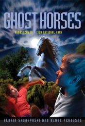 book cover of Ghost Horses: A Mystery in Zion National Park by Gloria Skurzynski
