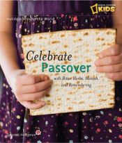 book cover of Holidays Around the World: Celebrate Passover: with Matzah, Maror, and Memories by Deborah Heiligman