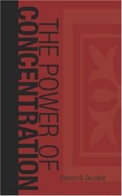 book cover of The Power of Concentration by Theron Q. Dumont
