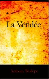 book cover of La Vendée by Anthony Trollope
