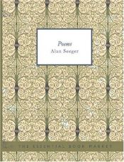book cover of Poems By Alan Seeger by Alan Seeger