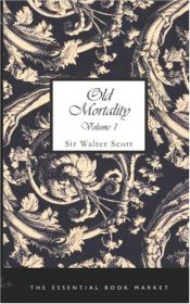 book cover of Old Morality - Part 1 (The Works of Sir Walter Scott - Volume 10) by Valters Skots