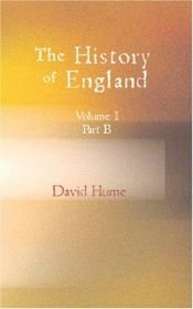 book cover of The History of England in Three Volumes, Vol.I., Part B. From Henry III. to Richard III. by David Hume