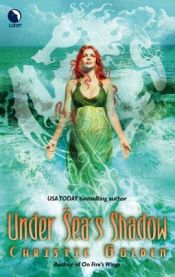 book cover of Under Sea's Shadow by Christie Golden