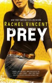 book cover of Prey (Werecats book 4) by Rachel Vincent