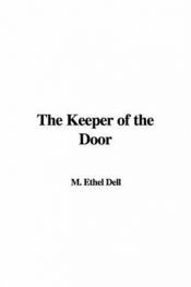 book cover of The Keeper of the Door by Ethel M. Dell