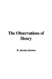 book cover of The observations of Henry by 杰罗姆·克拉普卡·杰罗姆