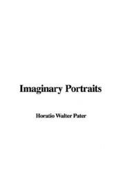 book cover of Imaginary portraits by Walter Pater