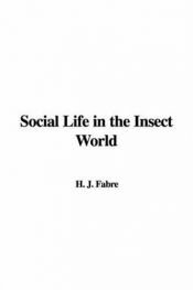 book cover of Social Life in the Insect World by ז'אן-אנרי פאבר