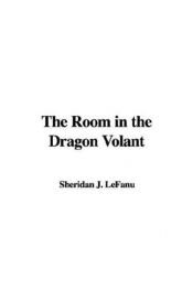 book cover of The Room in the Dragon Volant by Sheridan Le Fanu