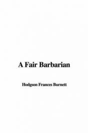 book cover of A Fair Barbarian by Frances Hodgson Burnett
