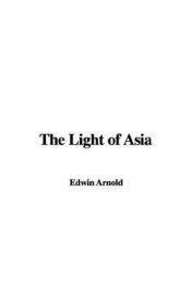 book cover of The Light of Asia or The Great Renunciation (Mahabhinishkramana) by Edwin Arnold
