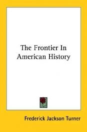 book cover of The frontier in American history by Frederick Jackson Turner
