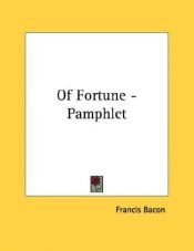 book cover of Of Fortune - Pamphlet by Σερ Φράνσις Μπέικον