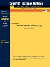 book cover of Outlines & Highlights for Statistical Methods for Psychology by Howell, ISBN: 053437770X (Cram101 Textbook Outlines) by Cram101 Textbook Reviews