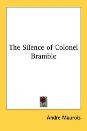 book cover of The silence of Colonel Bramble by André Maurois