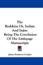 book cover of The Redskins : or Indian and Injin by 제임스 페니모어 쿠퍼