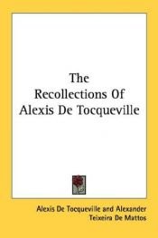 book cover of The Recollections of Alexis de Tocqueville by Alexis de Tocqueville