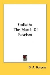 book cover of Goliath: The March Of Fascism by Giuseppe Antonio Borgese