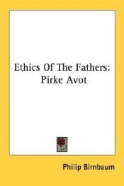book cover of Ethics of the Fathers by Philip Birnbaum