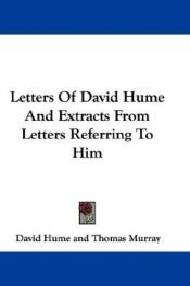 book cover of Letters Of David Hume And Extracts From Letters Referring To Him by David Hume