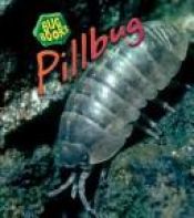 book cover of Pillbug (Bug Books) by Stephanie Pierre