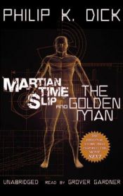 book cover of Martian Time-Slip and The Golden Man by Philip K. Dick