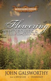 book cover of The Forsyte Saga: Flowering Wilderness (The Forsyte Saga) by John Galsworthy